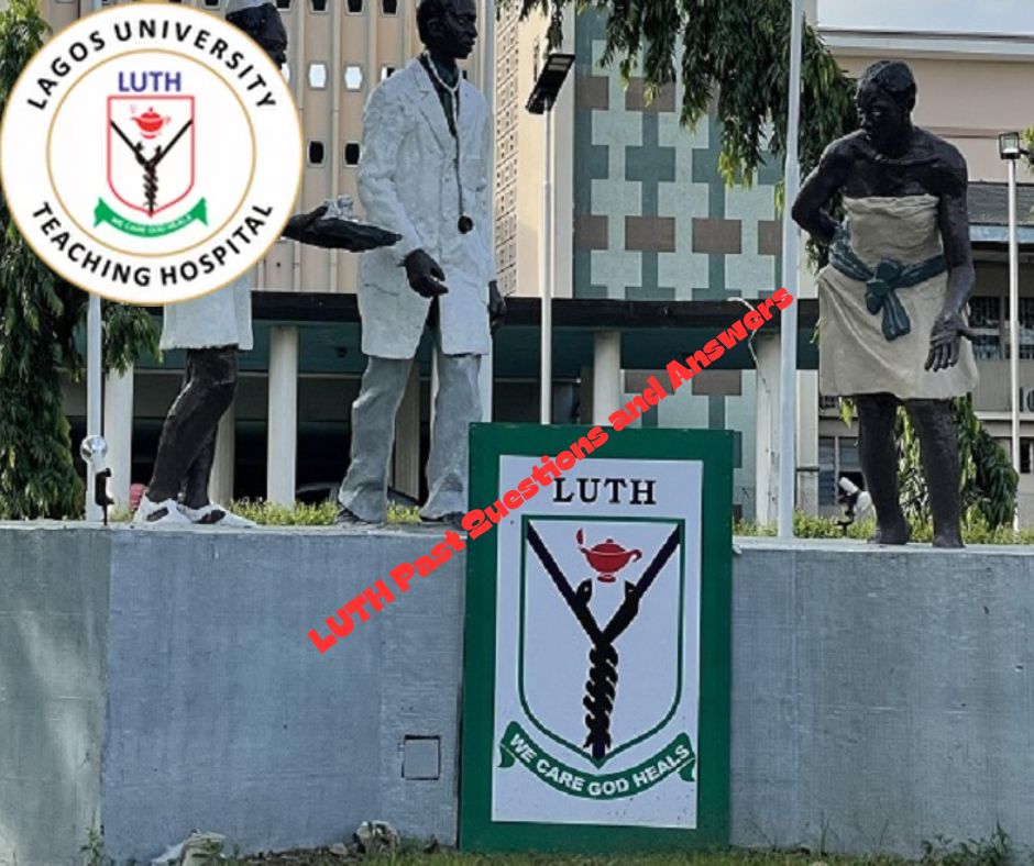 LUTH School of Nursing Past Questions and Answers