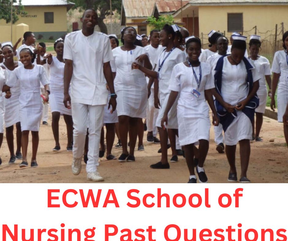 ECWA School of Nursing Past Questions