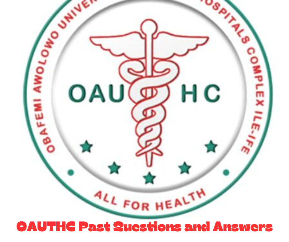 OAUTHC School of Nursing Past Questions and Answers